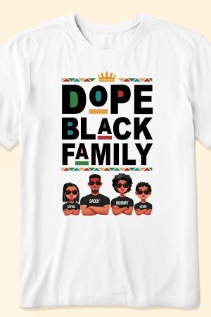 Dope Black Family - PersonalizedOne Size Shirt