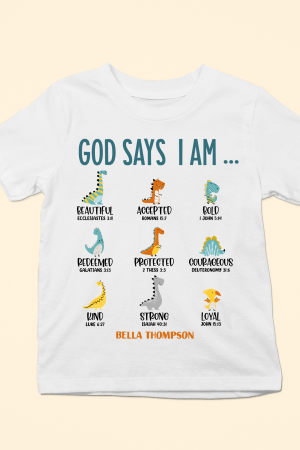God Says I Am - Personalized Shirt