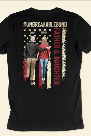 New Version Unbreakable Bond - Father & Daughter - Personalized Back Printed Shirt