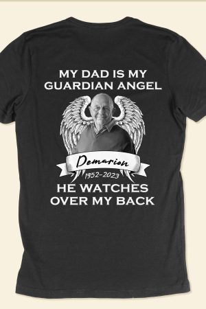 My Dad Is My Guardian Angel - Personalized Photo Back Printed Shirt